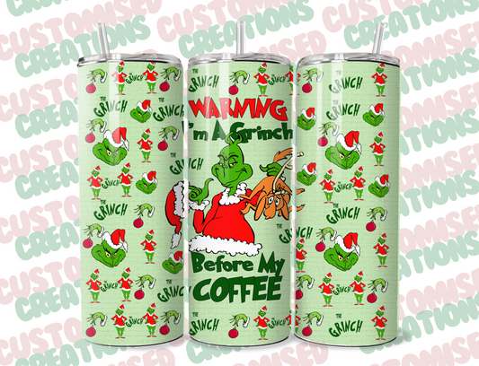 20oz grinch before coffee tumbler