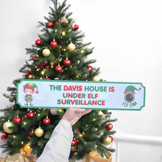 Christmas sign - elf sign - under elf surveillance