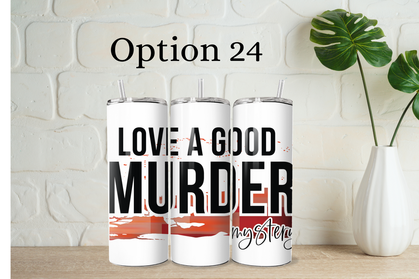 True crime tumbler with straw - 25 designs