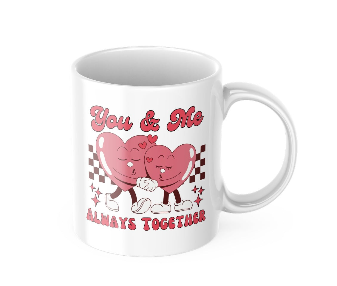 You & Me Always Together Mug