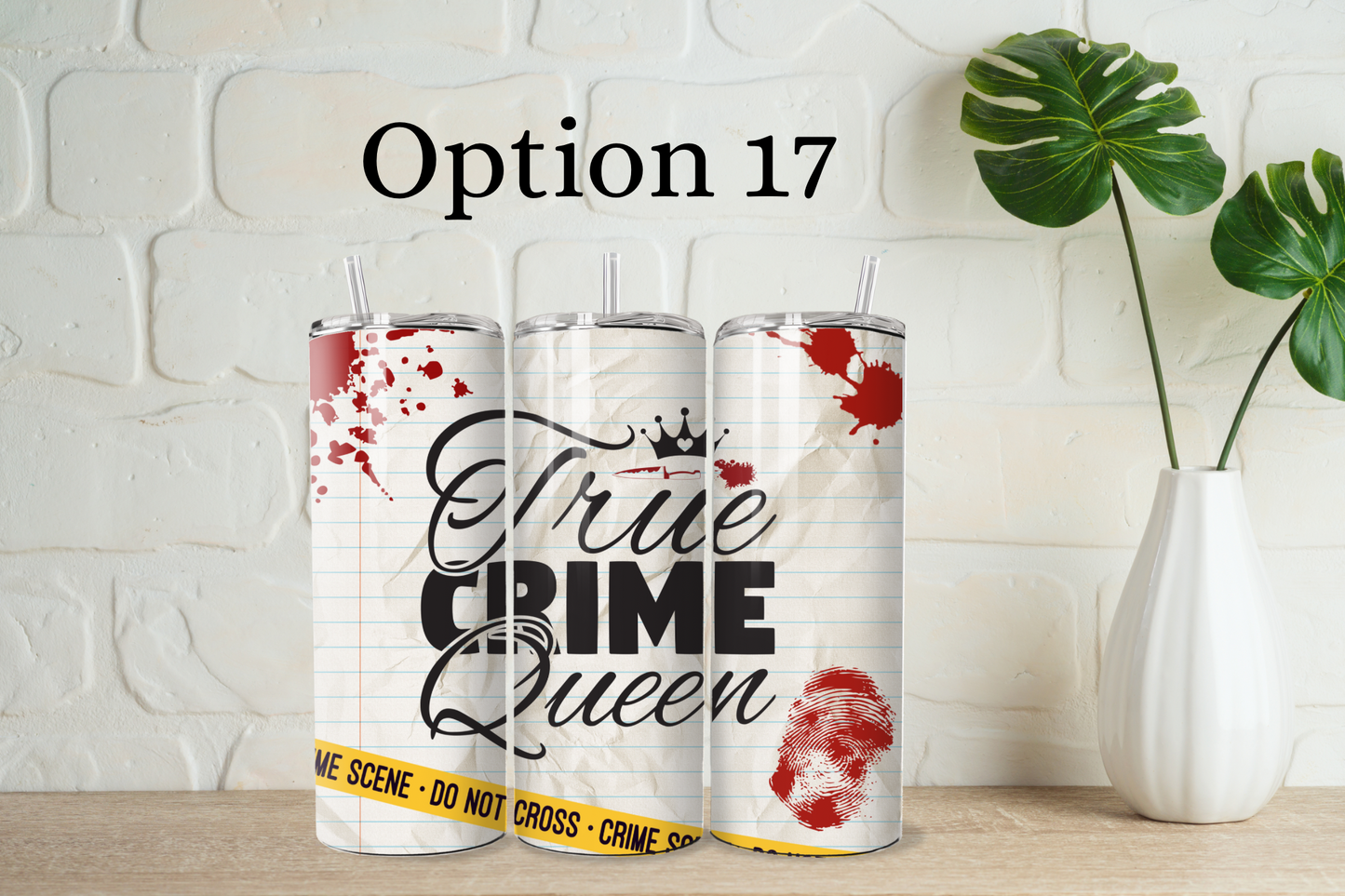 True crime tumbler with straw - 25 designs