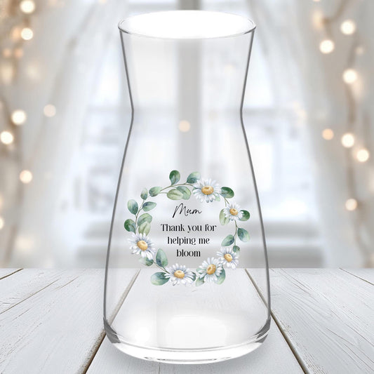 Mum thank you for helping me bloom vase