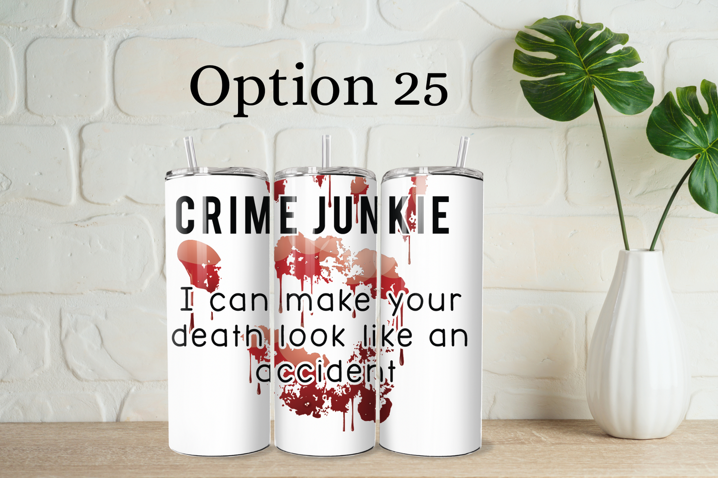 True crime tumbler with straw - 25 designs