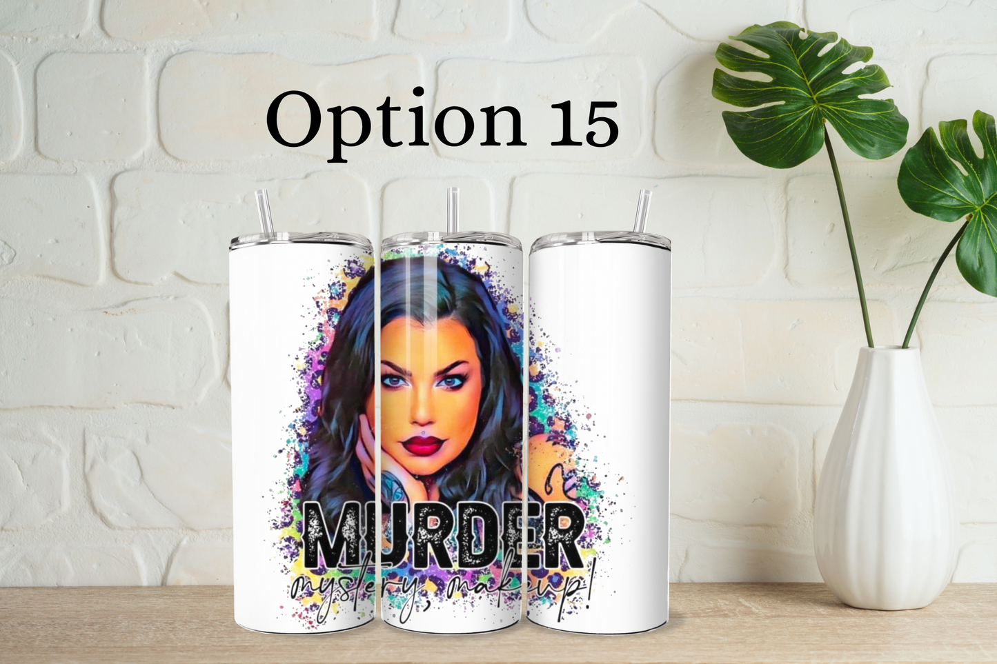 True crime tumbler with straw - 25 designs