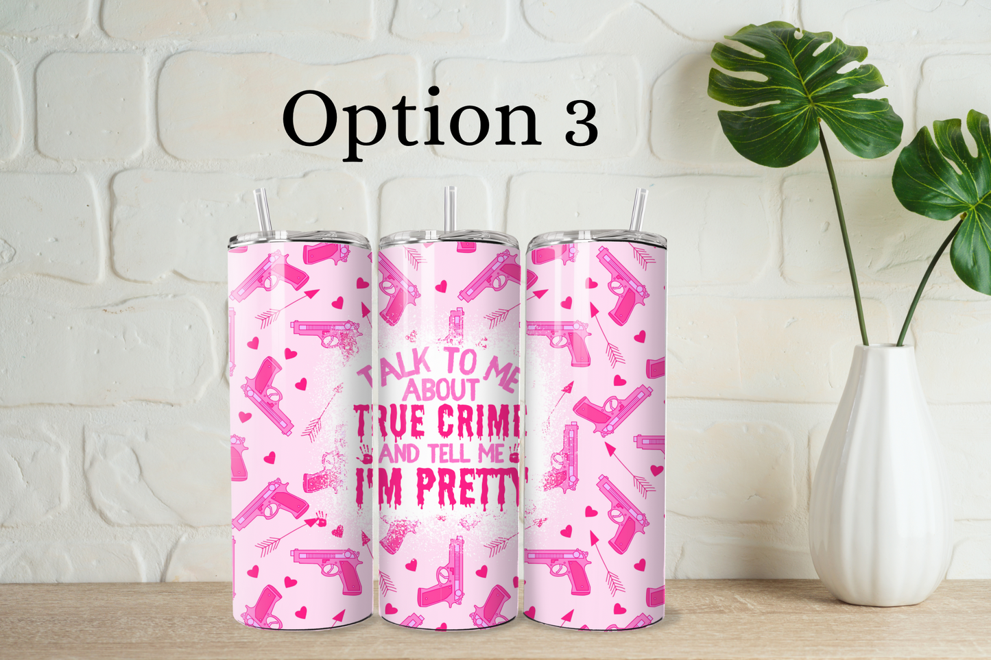 True crime tumbler with straw - 25 designs