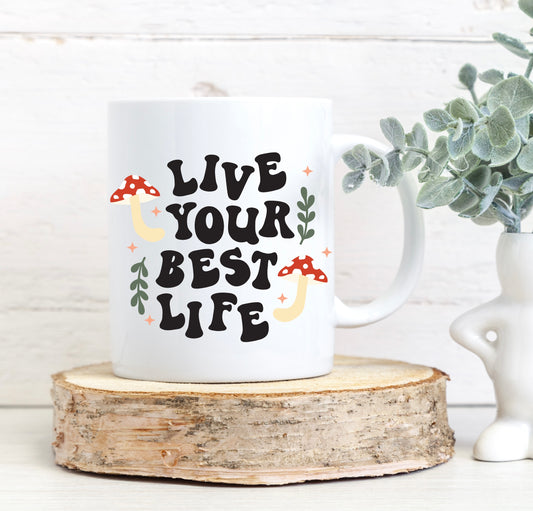 Live your best life mug