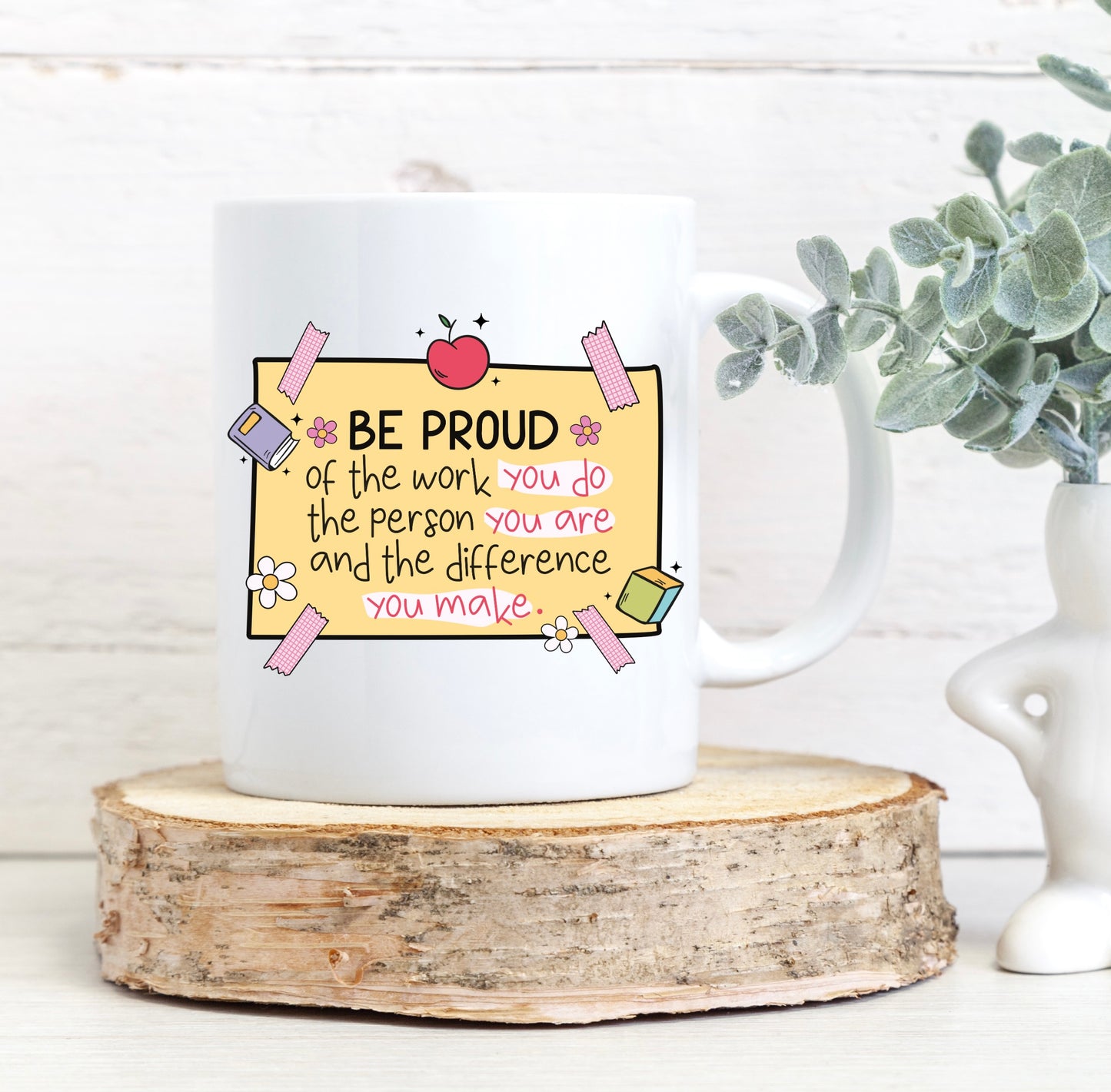 Be proud teacher mug