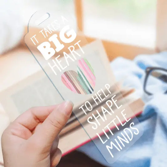 It takes a big heart to shape little minds bookmark