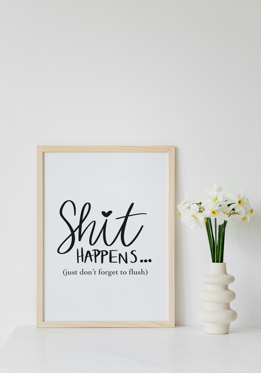 Shit happens print